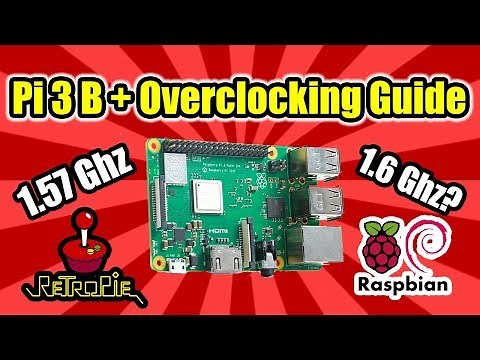 Raspberry Pi 3 B Plus Overclocking Guide 1.6Ghz