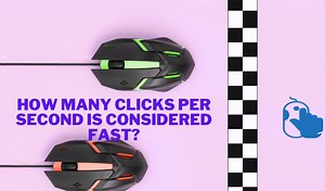 How Many Clicks per Second is Considered Fast?