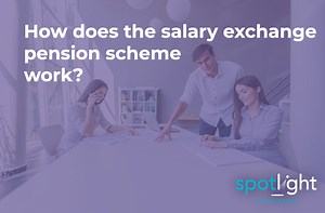 How does the salary exchange pension scheme work? | With examples