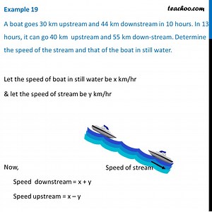 A boat goes 30 km upstream and 44 km downstream in 10 hours [Video]