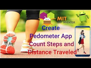 Create Pedometer or steps tracker App With Steps Count and Distance Traveled in MIT App Inventor.