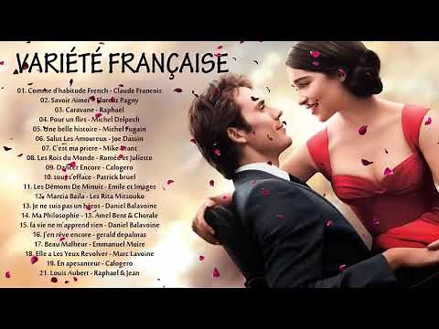 Les 100 Plus Belles Chansons Françaises || Musique Francaise Année 70 80 90 2000
