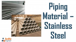 5 Types of Stainless Steel used in Process Piping