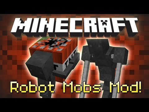 Minecraft : ROBOT MOBS MOD!