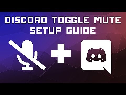 Discord Microphone Toggle Mute Keybinding Setup Tutorial