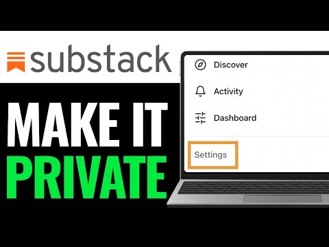 How to Make Your Substack Private 2025 (EASILY)