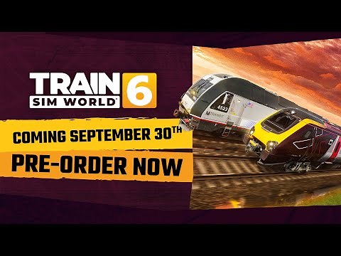Train Sim World 6 - Expect the Unexpected | Official Trailer | Arriving 30th September 2025