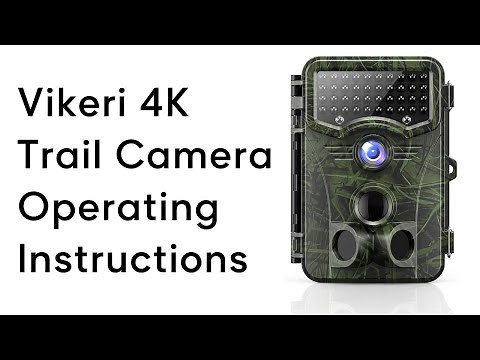 Vikeri 4K Trail Camera Operating Instructions Series 3