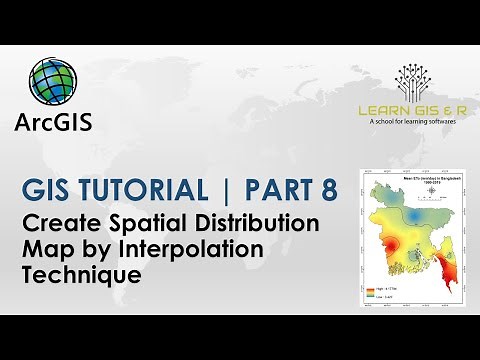 GIS Tutorial | Part 08 | Create Spatial Distribution Map | ArcGIS | Interpolation | Spatial Analysis