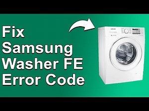 Samsung Washer FE Error Code (Washer's Drying Unit Problem - The Causes And How To Solve FE Error)
