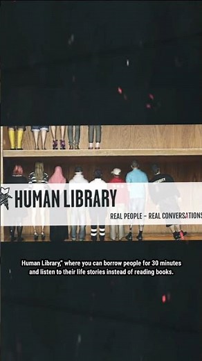The Human Library – world’s most unique library!
