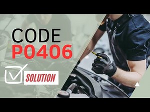 🆘 How do i fix code P0406: CAUSES and SOLUTIONS【2024】🆘