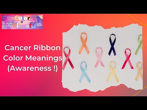Cancer Ribbon Color Meanings - Awareness!