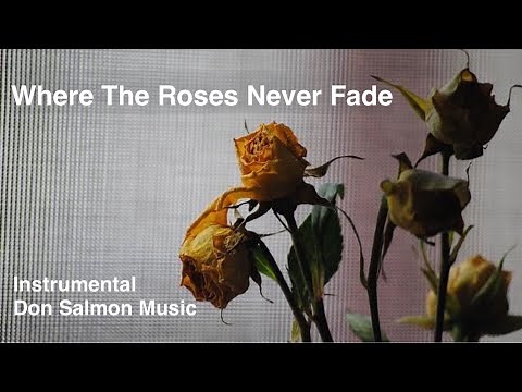 WHERE THE ROSES NEVER FADE 🌹| Hymn | Instrumental with lyrics