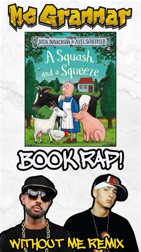 7K views · 1K reactions | A Squash and a Squeeze Book Rap  Check out my rap read of Julia Donaldson and Axel Scheffler’s classic story. Grab your copy from your local library or book shop to read and rap along  And remember: you can’t rap a book a book if you can’t read a book, so keep reading and keep rapping!  #mcgrammar | MC Grammar | Facebook