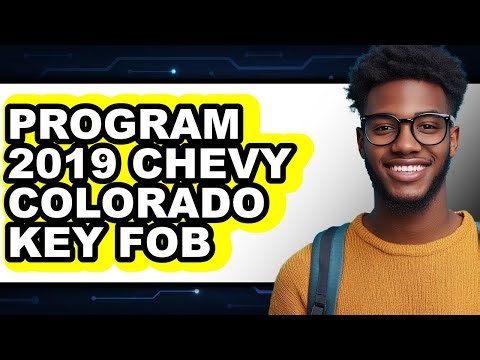 How To Program 2019 Chevy Colorado Key Fob (UPDATED)