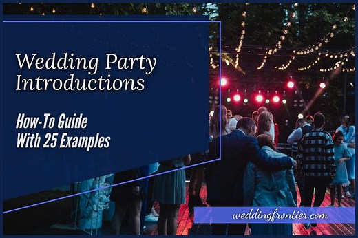 Wedding Party Introductions: How-To Guide With 25 Examples