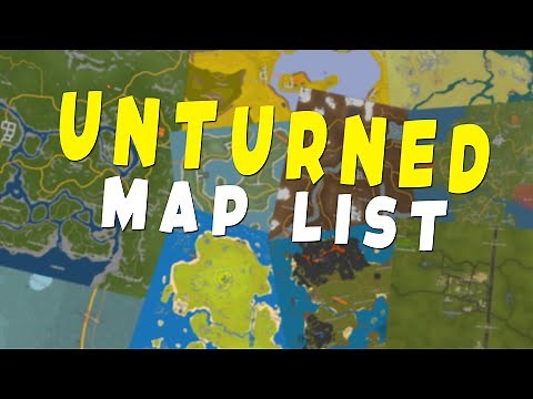 The Unturned Map Tier List