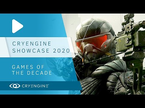 Never stop Achieving - CRYENGINE Showcase 2020: Games of the Decade
