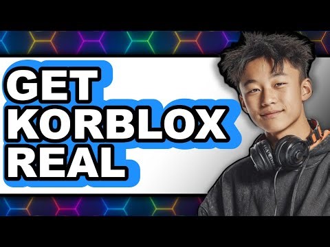 How to Get Korblox Real 2025 - Full Guide