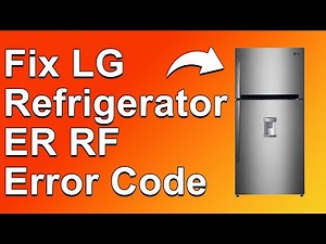 LG Fridge ER RF Error Code (How To Fix ER RF Error Code - Step-By-Step Troubleshoot Guide!)