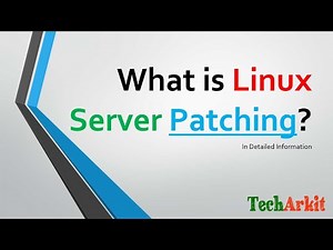 What is Server Patching | Linux patching | Security updates | Tech Arkit