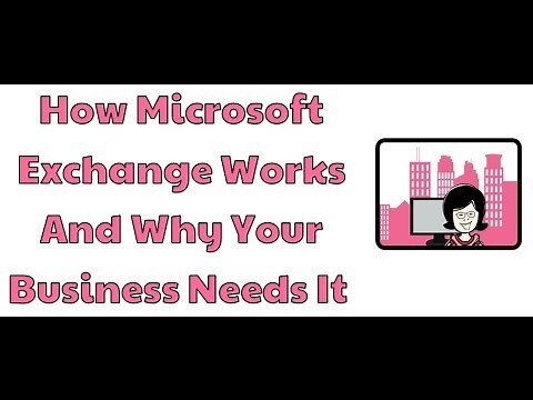 How Microsoft Exchange Works and Why Your Business Needs It