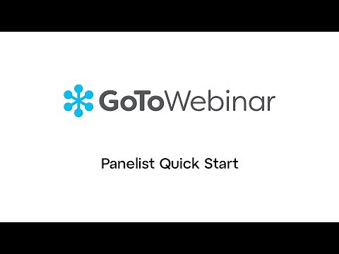 GoToWebinar: Panelist Quick Start