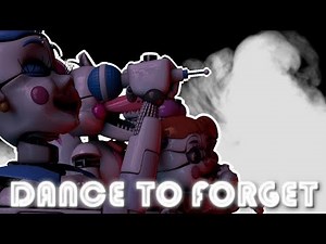 [FNAF SFM] Dance to Forget by TryhardNinja