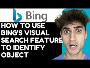 How to Use Bing's Visual Search Feature to Identify Object