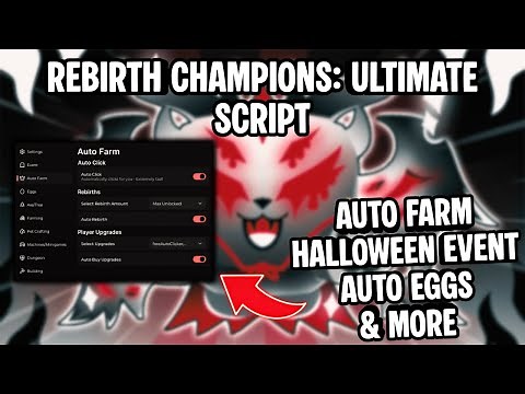 Rebirth Champions Ultimate Script | Auto Farm, Auto Halloween Event, Auto Eggs & More | Mobile & PC