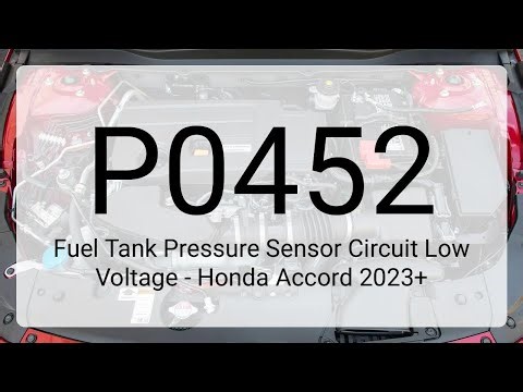 DTC P0452: Fuel Tank Pressure Sensor Circuit Low Voltage - Honda Accord 2023+