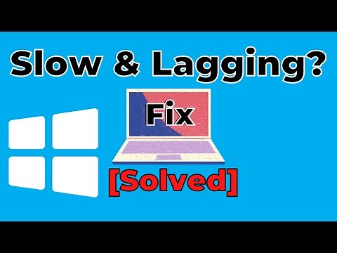 How To Fix Windows 10 Lagging Slow Problem [Quick Fix] Updated 2021
