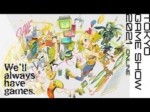 【TGS2021】Keynote speech (English) “We’ll always have games.”