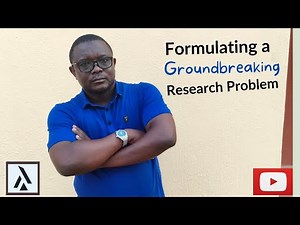 The Secret to Formulating a Groundbreaking Research Problem That Nobody's Telling You!