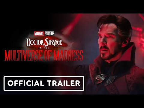 Marvel Studios' Doctor Strange in the Multiverse of Madness - Official Trailer (2022)