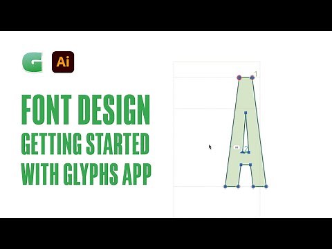 Font design tutorial - Getting started with Glyphs app and illustrator