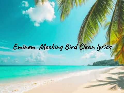 Eminem Mocking Bird clean version!! (Official audio)