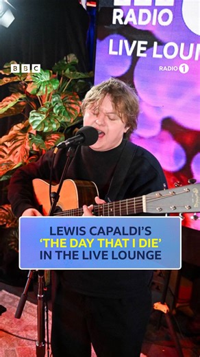 @lewiscapaldi’s ‘the day that i die’ in the live lounge ✨ listen on bbc sounds | watch on radio 1’s vevo channel | BBC Radio 1
