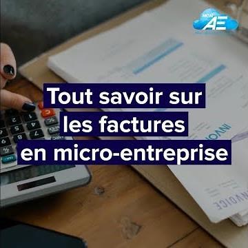 Factures Auto-Entrepreneur : les infos essentielles