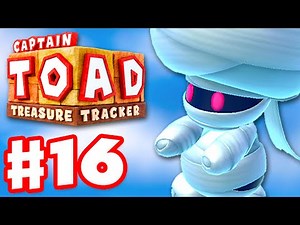 Captain Toad: Treasure Tracker - Gameplay Walkthrough Part 16 - BONUS! 100%