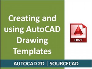 Creating and using AutoCAD drawing templates