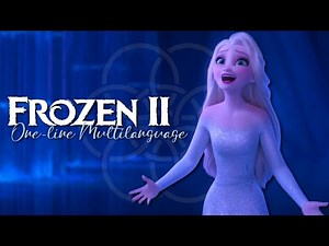 Frozen 2 - Show Yourself (One-line Multilanguage) (S+T)