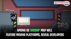 Among Us airship map will feature moving platforms, developers reveal