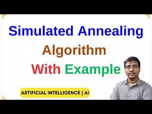 Simulated Annealing in Artificial Intelligence | Algorithm | Examples | Comparisons | Pros & Cons
