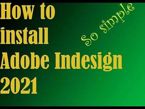 How to install Adobe Indesign 2021 in your PC