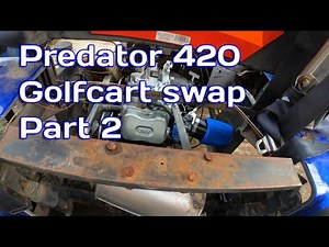 Predator 420 Golfcart engine swap part 2