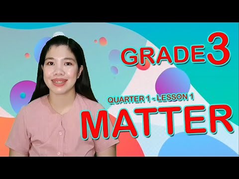 Science Grade 3 Lesson 1 Matter (Elementary)