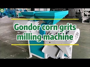 Gondor Corn Grits Milling Machine - Efficiently Grind Corn into Grits, Dregs & Flour