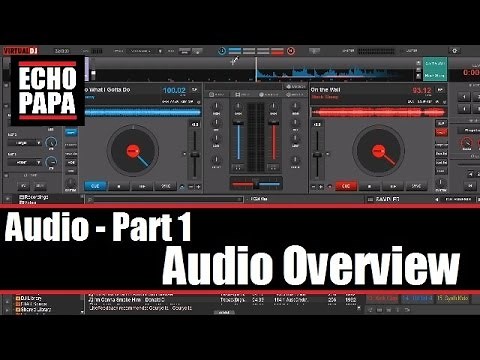 Virtual DJ 8: Audio Part 1 - Overview